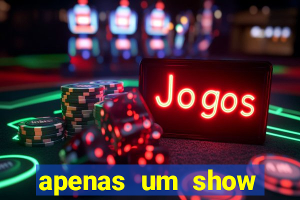 apenas um show pancadaria 2